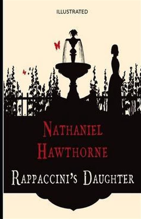 Rappaccinis Daughter Illustrated Nathaniel Hawthorne 9798738105111