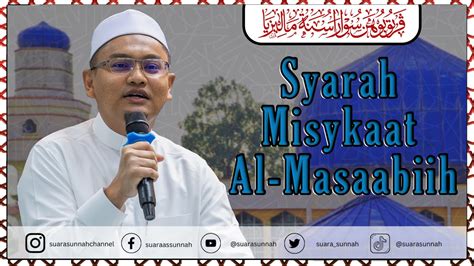 5 November 2023 SYARAH MISYKAAT AL MASAABIIH Jilid 3 Ustaz Mohd