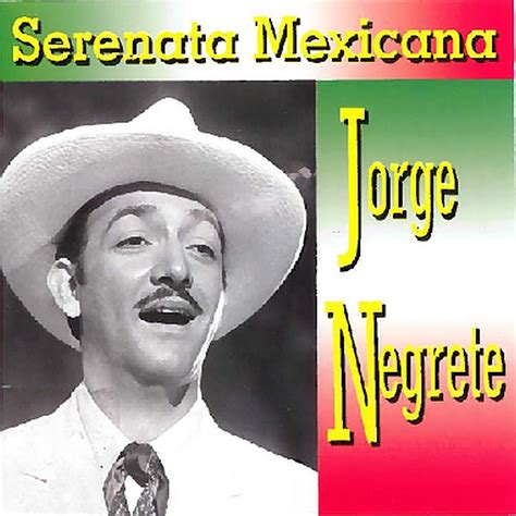 Serenata Mexicana Album By Jorge Negrete Apple Music