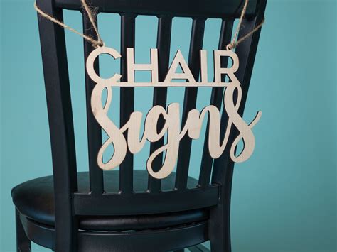 Custom Chair Sign Wood Or Acrylic Wedding Chair Sign Etsy