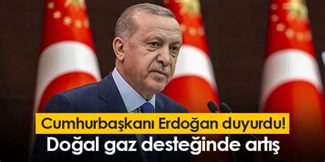 Cumhurbaşkanı Erdoğan duyurdu Doğal gaz desteğinde artış Trabzon