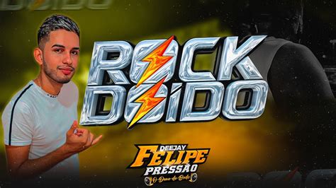 Set Rock Doido Atualizadoby Dj Felipe Press O Youtube