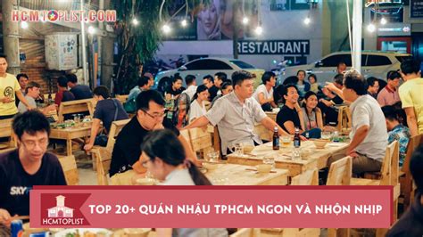 Top 20 quán nhậu TPHCM ngon và nhộn nhịp nhất HCMtoplist