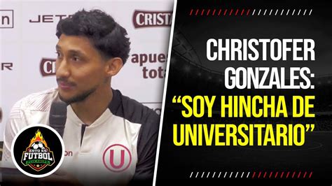 ¡picante 🔥 Christofer Gonzales Confiesa Su Hinchaje Por Universitario Youtube