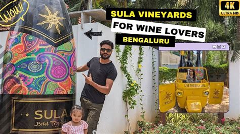 Sula Vineyards Bangalore Sula Bangalore Vineyards Bangalore