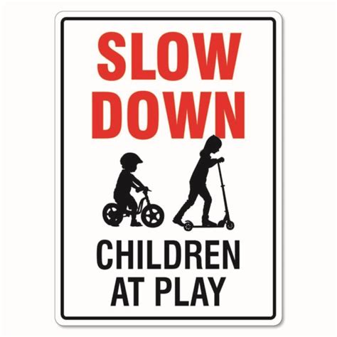 Slow Down Children At Play Sign The Signmaker