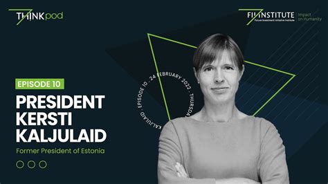 #010 Former President of Estonia Kersti Kaljulaid on digital economy ...