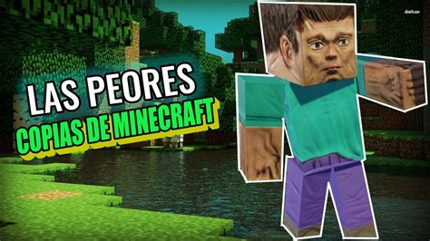 LAS PEORES COPIAS DE MINECRAFT YouTube