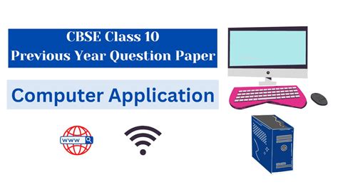 CBSE Computer Applications Previous Year Question Paper Class 10 With