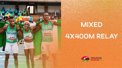 Mixed 4x400 Relay Final World Athletics U20 Championships Youtube