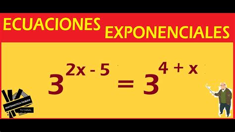 Ecuaciones Exponenciales Con Bases Iguales Ejemplo 1 Paso A Paso