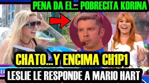 LESLIE SAHW LE RESPONDE A MARIO HART POR DECIR QUE EL LE DIJO Q DEJE EL