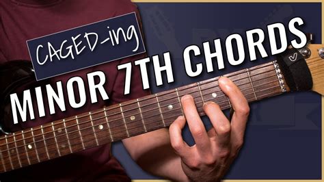 Caged System Minor Chords Ways To Play Minor Barre Chords