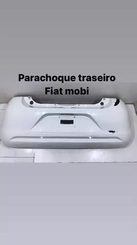 Parachoque Traseiro Fiat Mobi Original Parcelamento Sem Juros