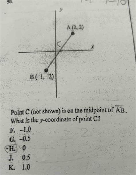 Solved Point C Not Shown Is On The Midpoint Of Overline Ab What