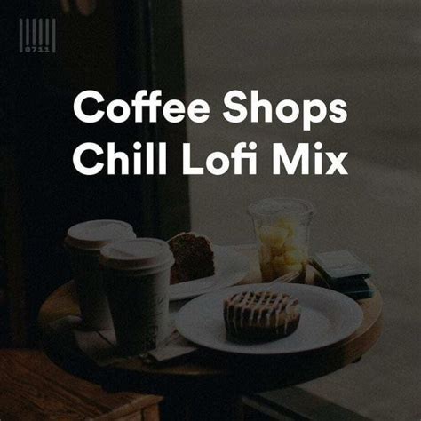 Coffee Shops Chill Lofi Mix Spotify Playlist Klangspot Recordings