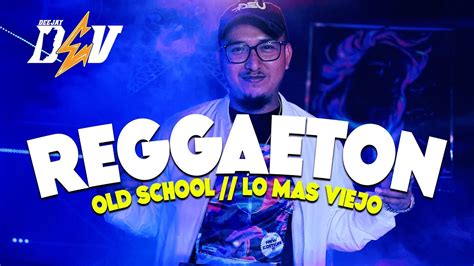 Reggaeton Old School Reggaeton Viejo Daddy Yankee Don Omar