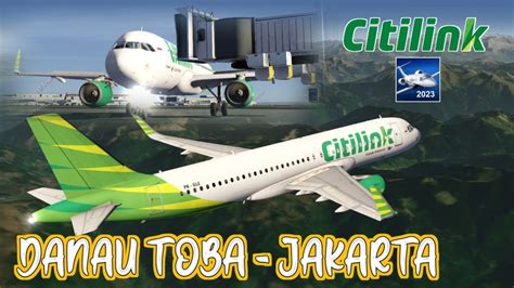 Direct Flight Danau Toba Jakarta Citilink Airbus A Neo