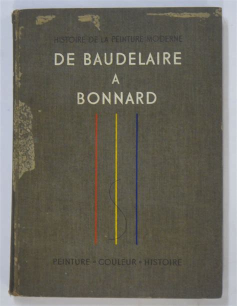 Histoire De La Peinture Moderne De Baudelaire A Bo