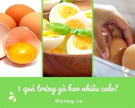 1 quả trứng gà bao nhiêu calo Ăn trứng gà sống có tốt không Hương Vn