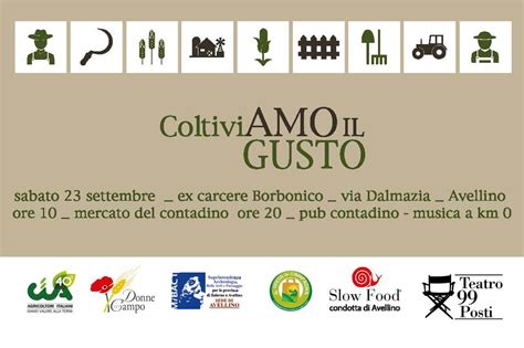 COLTIVIAMO IL GUSTO Sabato 23 Settembre Al Carcere Borbonico Di