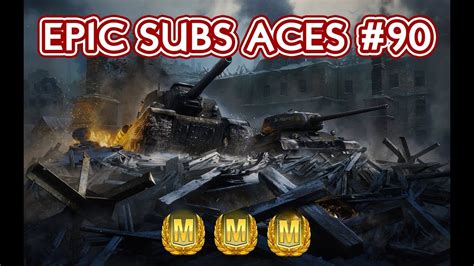 WOT Blitz Epic Subs Replays 90 YouTube