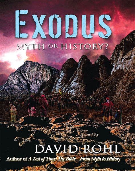 Exodus Myth Or History By David Rohl Goodreads