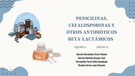 Penicilinas cefalosporinas y otros antibióticos beta lactámicos