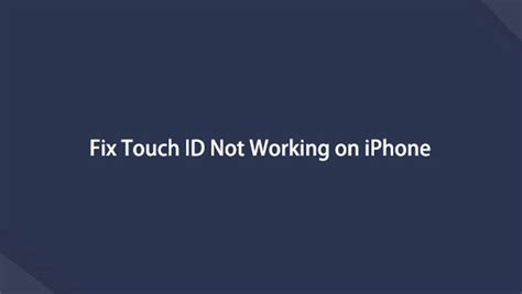 Amazing Ways To Fix Touch ID Not Working On IPhone 2023