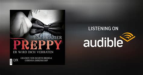 Preppy Er Wird Dich Verraten By T M Frazier Audiobook Audible Au