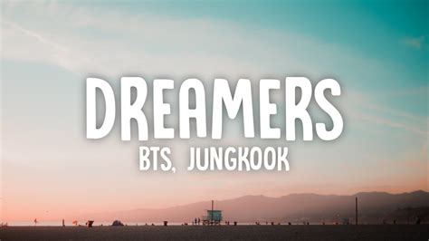 Bts Jungkook Dreamers Lyrics Fifa World Cup Song Youtube