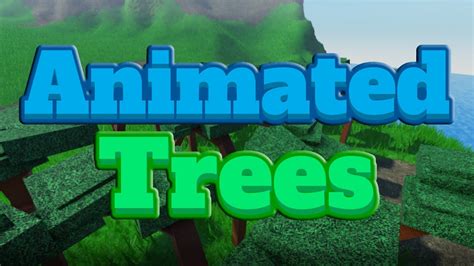 Animated Trees Tutorial Roblox Studio Youtube