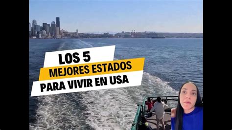 Los 5 Mejores Estados Para Vivir En Los Estados Unidos YouTube