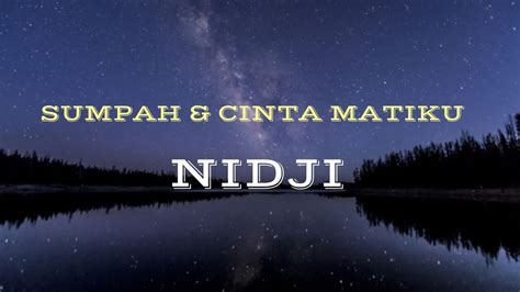 Nidji Sumpah Cinta Matiku Lirik Lagu Youtube