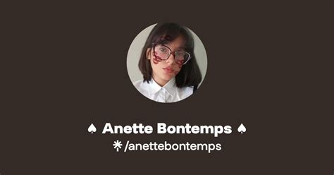 ♠️ Anette Bontemps ♠️ Tiktok Linktree