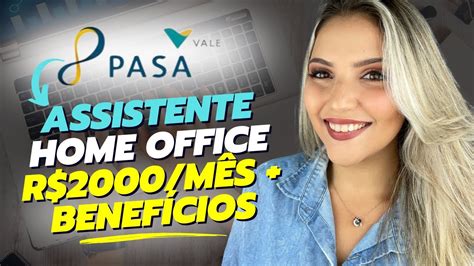 PLANO DE SAÚDE da VALE CONTRATANDO ASSISTENTE ADMINISTRATIVO HOME