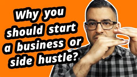 Why You Should Start A Business Or Side Hustle 2020 Youtube