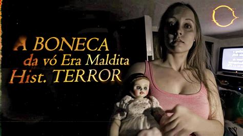 Hist Ria De Terror A Boneca De Porcelana Amaldi Oada Youtube