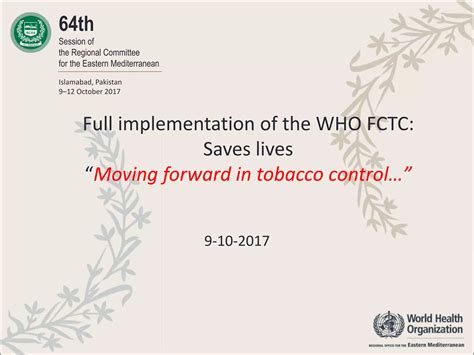 Full Implementation Of The WHO Framework Convention On Tobacco Control