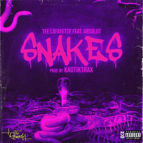 Snakes Song And Lyrics By Tee Lafayette Absolut Kaotik Trax Spotify