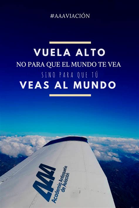 Vuela tan alto como tus sueños Frases de avión Frases para viajar y