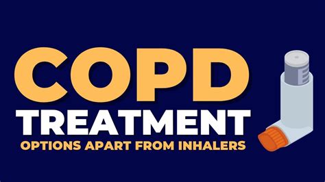 Breathe Easy Again The Life Saving Copd Treatment Options Youve Been