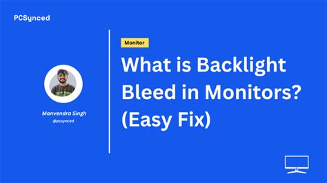 What is Backlight Bleed in Monitors? (Easy Fix)