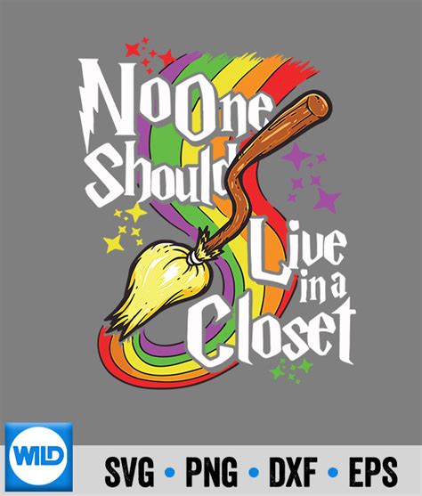 LGBTQ SVG No One Should Live In A Closet Lgbt Gay Pride Proud Ally SVG