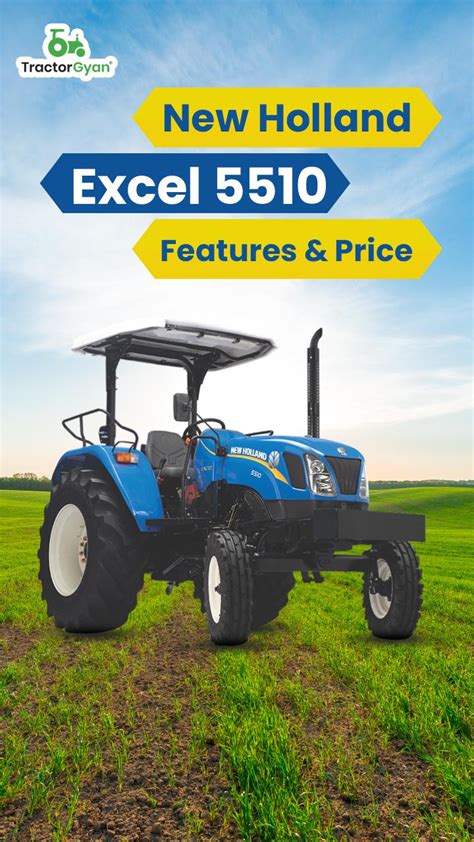 New Holland Excel Features Price Tractorgyan