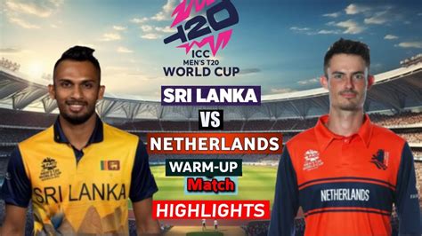 Sri Lanka Vs Netherlands 4th Warm Up Match Highlights 2024 SL VS NED