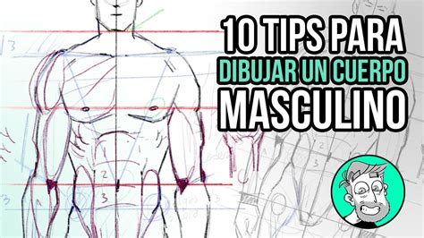 Tips Para Dibujar Un Cuerpo Masculino Youtube