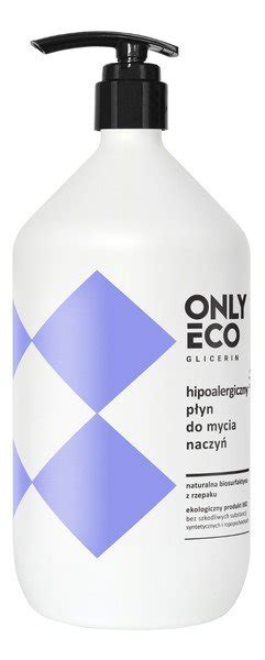 Hipoalergiczny P Yn Do Mycia Naczy Only Eco Ml Only Eco