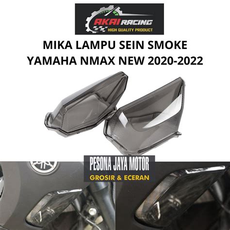 Jual Mika Sein Smoke Nmax New Mika Lampu Sein Depan Nmax New 2020 2022 Merk Akai Racing Original