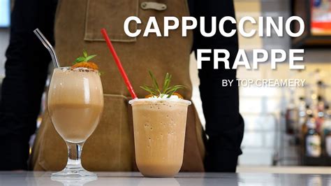 Cappuccino Frappe How To Make Recipe Guide By Top Creamery Youtube